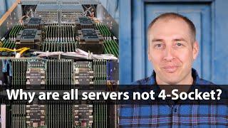 Why Every Server Is Not a 4-Socket Server