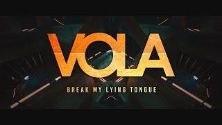 VOLA - Break My Lying Tongue (Official Music Video)