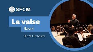 Ravel: La valse | SFCM Orchestra | Edwin Outwater