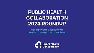 Public Health Collaboration 2024 Roundup