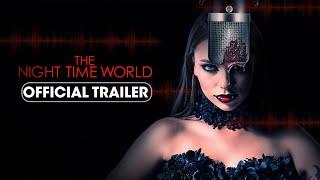 The Night Time World (2025) Official Trailer - Doug Henderson, Selina Flanscha