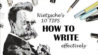 Nietzsche's 10 Tips: How To Write Effectively | Philosophy & Literature