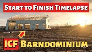 Full ICF Barndominium Build Start to Finish Timelapse