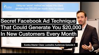 Facebook Lookalike Audiences - The Eureka Master Class