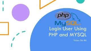 PHP MYSQL LOGIN SESSION PHP 2020  | PHP Tutorial Beginners 2020 #6