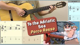 To the Adriatic Sea / Porco Rosso (Guitar) [Notation + TAB]