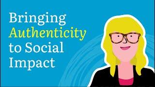 Social Impact Authenticity: Why your corporate social responsibility program needs it