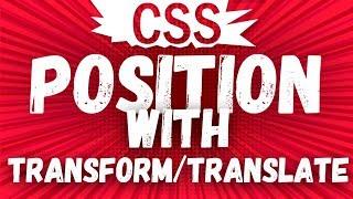 Positioning elements with CSS transform and translate