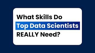 What Skills do Top data scientists REALLY Need??