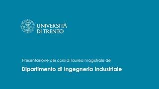 Open Days Lauree Magistrali - Dipartimento di Ingegneria Industriale