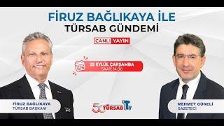 Firuz Bağlıkaya ile TÜRSAB Gündemi 25 Eylül Çarşamba Günü TÜRSAB TV'de!