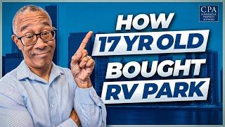 How a 17 Year Old Bought an RV Park