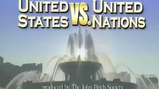 United States VS United Nations - The Attack on U.S. Sovereignty