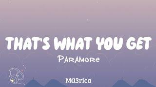 That's What You Get - Paramore (lyrics)