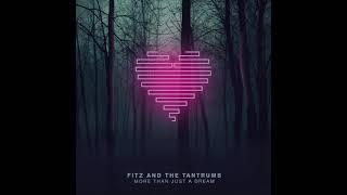 Fitz and the Tantrums - 6AM (432hz)