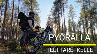 PYÖRÄLLÄ TELTTARETKELLE!