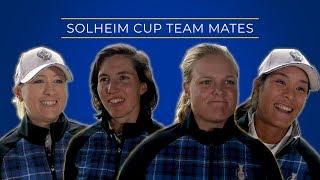 Solheim Cup Team Mates featuring Carlota Ciganda, Jodi Ewart, Celine Boutier & Caroline Hedwall