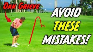 Dan Grieve Fixes The 7 Biggest Short Game Mistakes Golfers Make