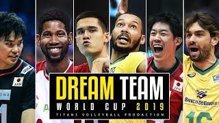 DREAM TEAM | Volleyball World Cup 2019 HD