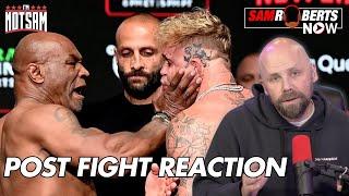 Mike Tyson vs Jake Paul - Immediate Reaction | Sam Roberts Now