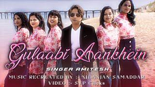 GULABI AANKHEIN COVER| AMITESH OFFICIAL