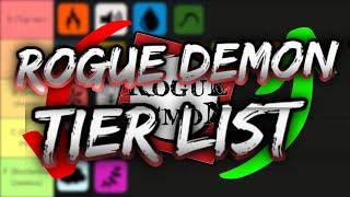 The COMPLETE Rogue Demon TIER LIST!