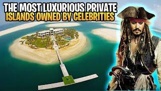 Unveiling Celebrities' Lavish Getaways: The Most Luxurious Private Islands