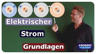 Elektrotechnik für Anfänger: Der Begriff elektrischer Strom