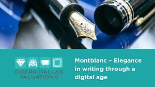 Articles From The Experts - Montblanc - Elegance In Writing in a Digital Age by Alastair Meiklejon