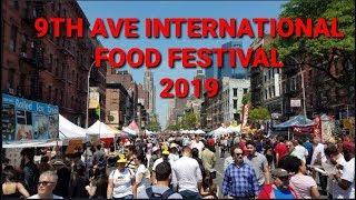 9th Avenue International Food Festival 2019 - Hell's Kitchen, Manhattan, NYC