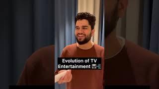 Evolution of TV Entertainment 