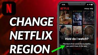 How To Change Netflix Region On iPhone