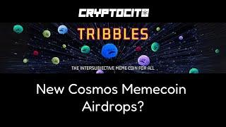 Tribbles: New Cosmos Memecoin Airdrops?