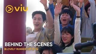 [BEHIND THE SCENES] EP 13-14 | Lovely Runner | Byeon Woo Seok, Kim Hye Yoon | Viu (ENG SUB)