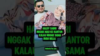 Haldy Sabri nggak mau ke kantor kalau nggak sama Irish Bella duh bucin banget ya