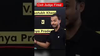 Civil Judge Fired #unacademyjudiciary