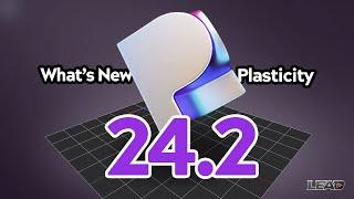 Plasticity 24.2 !!!  | What' New | Deform | Mesh Snap | Measure | Array | Rebuild | xNurbs Square