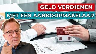 Geld verdienen met je aankoopmakelaar? Ja!