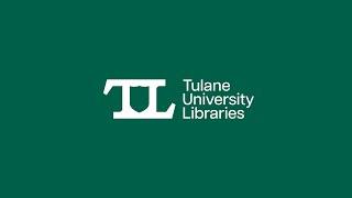 Our Rebranding Unveiled: Tulane University Libraries