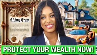 How to Use a Trust to Protect Your Wealth & Secure Your Legacy