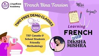 French Bina Tension | Learn French Easily (No Hindi/English Needed!) | TEF Canada/ DELF | LingoEase