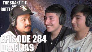 D and Elias | The Snake Pit Episode 284