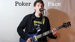 Poker Face - Lady Gaga (Punk Cover By Daniel Swisher)