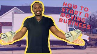 Step By Step Instructions On How To Start A Moving Business Under $1,000