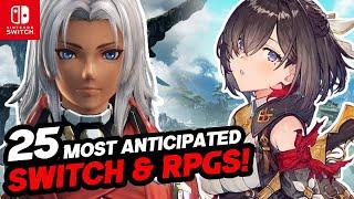 TOP 25 Most Anticipated 2025 RPGs & Switch Games !