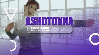 ASHOTOVNA • WAACKING CHOREOGRAPHY • ATMOSPHERE DANCE WINTER CAMP 2022