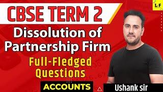 CBSE Class 12 | Accounts | Dissolution of Partnership Firm | Full Fledged Question