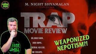 WEAPONIZED NEPOTISM?!! - "Trap" 2024 Movie Review