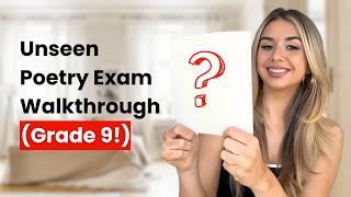 Unseen Poetry Exam Walkthrough (Grade 9!)