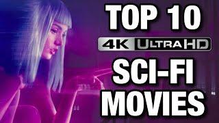 TOP 10 SCI-FI MOVIES ON 4K UHD BLU-RAY